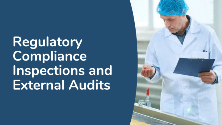 Regulatory Compliance Inspections and External Audits