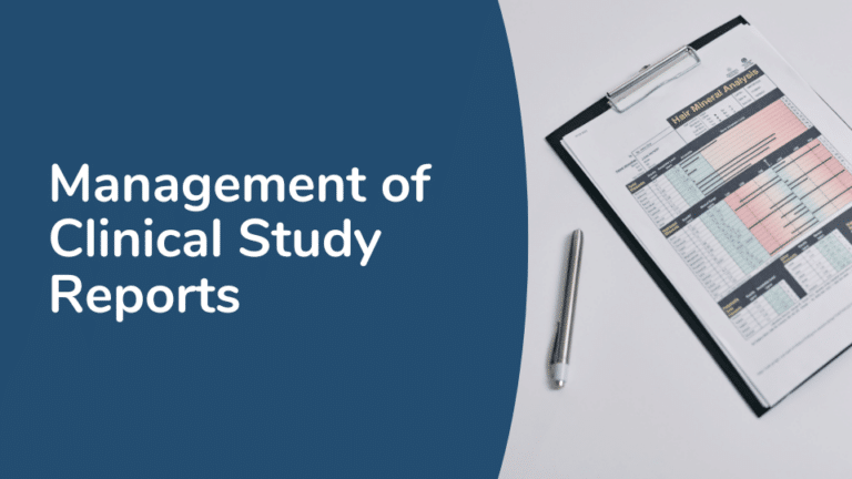 Management of Clinical Study Reports