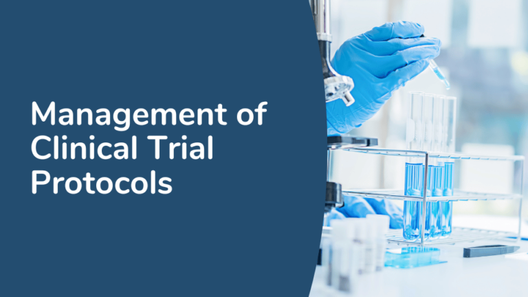 Management of Clinical Trial Protocols